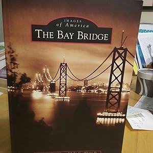 Immagine del venditore per Images of America: The Bay Bridge venduto da Quailcottage Books