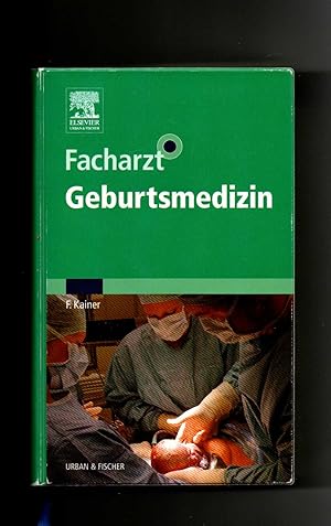 Bild des Verkufers fr Franz Kainer, Facharzt Geburtsmedizin / ohne CD-Rom / Facharztwissen zum Verkauf von sonntago DE
