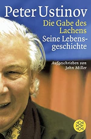 Bild des Verkufers fr Die Gabe des Lachens: Seine Lebensgeschichte, aufgeschrieben von John Miller zum Verkauf von Gabis Bcherlager