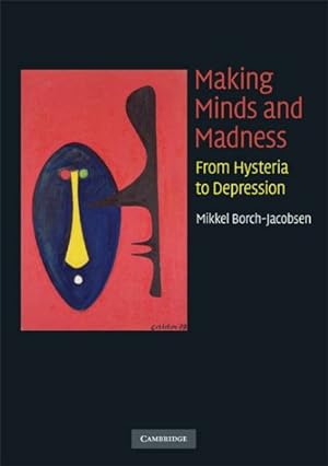 Seller image for Making Minds and Madness : From Hysteria to Depression for sale by GreatBookPricesUK