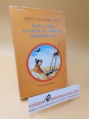 Bild des Verkufers fr Das Land, in dem es immer Sommer ist ; Vater u. Sohn auf e. Reise zu d. Puebloindianern zum Verkauf von Roland Antiquariat UG haftungsbeschrnkt