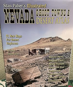 Nevada Ghost Towns & Mining Camps: Illustrated Atlas