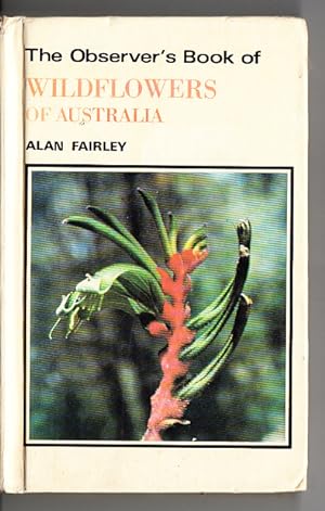 Image du vendeur pour OBSERVER'S BOOK OF WILDFLOWERS OF AUSTRALIA mis en vente par Bob Vinnicombe