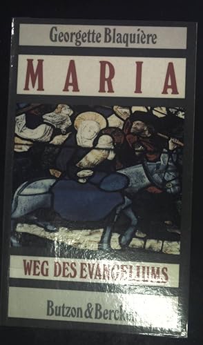 Image du vendeur pour Maria - Weg des Evangeliums. mis en vente par books4less (Versandantiquariat Petra Gros GmbH & Co. KG)