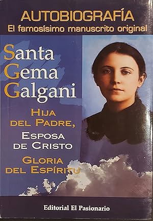 Seller image for Santa Gema Galgani Autobiografia El Famosisimo Manuscito Original for sale by Mister-Seekers Bookstore