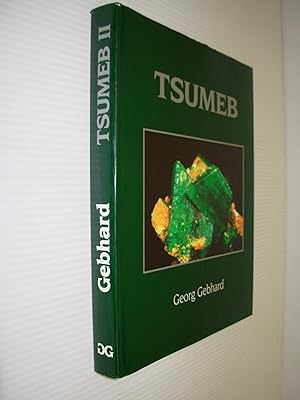 Seller image for TSUMEB: A Unique Mineral Locality (aka TSUMEB II) for sale by Black and Read Books, Music & Games