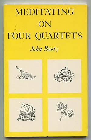Bild des Verkufers fr Meditating on Four Quartets zum Verkauf von Between the Covers-Rare Books, Inc. ABAA