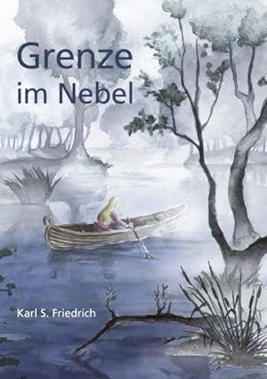 Seller image for Grenze im Nebel for sale by Berliner Bchertisch eG