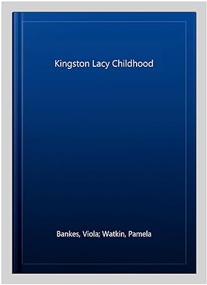 Seller image for Kingston Lacy Childhood for sale by GreatBookPrices