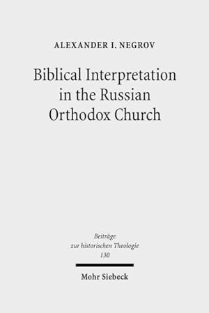 Immagine del venditore per Biblical Interpretation in the Russian Orthodox Church : A Historical and Hermeneutical Perspective venduto da GreatBookPrices