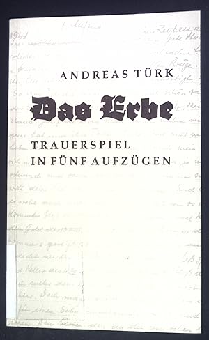 Seller image for Das Erbe : Trauerspiel in fnf Aufzgen. for sale by books4less (Versandantiquariat Petra Gros GmbH & Co. KG)