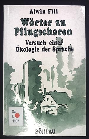 Seller image for Wrter zu Pflugscharen : Versuch e. kologie d. Sprache. for sale by books4less (Versandantiquariat Petra Gros GmbH & Co. KG)