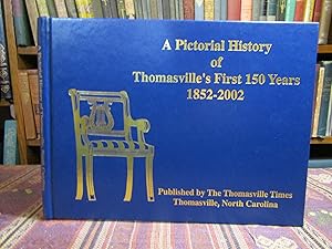 Seller image for Thomasville North Carolina 1852-2002: A History of City Government for sale by Pages Past--Used & Rare Books