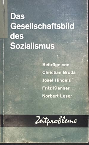 Bild des Verkufers fr Das Gesellschaftsbild des Sozialismus. Zeitprobleme zum Verkauf von books4less (Versandantiquariat Petra Gros GmbH & Co. KG)