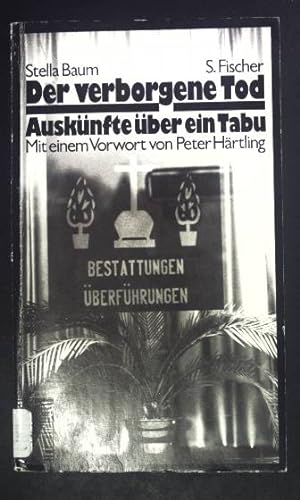Imagen del vendedor de Der verborgene Tod : Ausknfte ber e. Tabu. a la venta por books4less (Versandantiquariat Petra Gros GmbH & Co. KG)