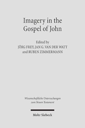 Seller image for Imagery in the Gospel of John : Terms, Forms, Themes and Theology of Johannine Figurative Language -Language: German for sale by GreatBookPrices