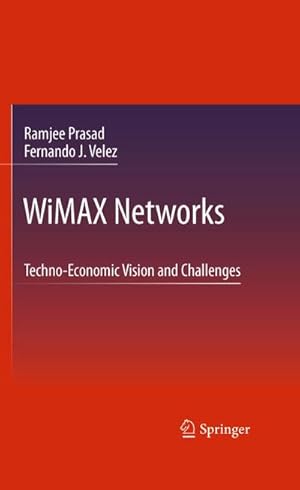 Bild des Verkufers fr Wimax Networks : Techno-Economic Vision and Challenges zum Verkauf von AHA-BUCH GmbH