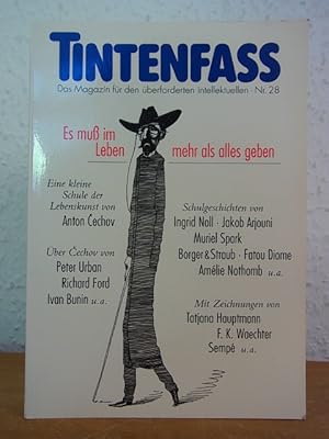 Bild des Verkufers fr Das Tintenfass. Das Magazin fr den berforderten Intellektuellen. Nr 28. Titel: Es muss im Leben mehr als alles geben [Schwerpunkt: Anton Cechov] zum Verkauf von Antiquariat Weber