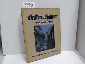 Imagen del vendedor de Gassen der Heimat : Alt- u. Kleinstadtbilder aus Schleswig-Holstein ; Mit e. Kunstbl. u. 160 Bildern nach Aufn. d. Verf. a la venta por Schuebula