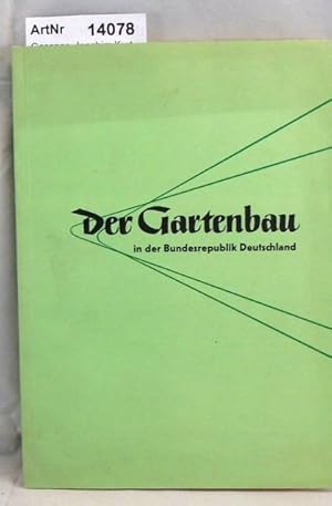 Der Gartenbau in der Bundesrepubik Deutschland