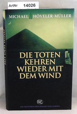 Die Toten kehren wieder mit dem Wind.