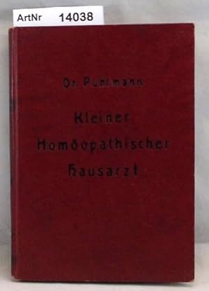 Bild des Verkufers fr Kleiner homopathischer Hausarzt. Als Einfhrung in die praktische Homopathie nebst Chrakteristik von 60 wichtigen homopathischen Arzneimitteln zum Verkauf von Die Bchertruhe