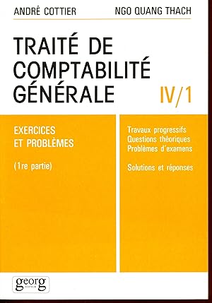 Seller image for Trait de comptabilit gnrale : Exercices et problmes, tome IV/1 for sale by Bouquinerie Le Fouineur