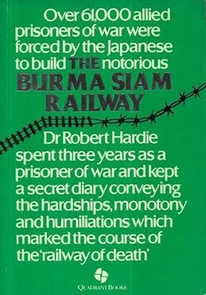The Burma-Siam Railway: The Secret Diary of Dr Robert Hardie 1942-45