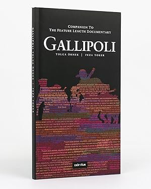 Gallipoli. Companion to the Feature Length Documentary