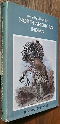 Seller image for Everyday Life of the North American Indian for sale by Dial-A-Book