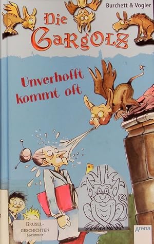 Seller image for Die Gargolz. Unverhofft kommt oft. for sale by Antiquariat Bookfarm