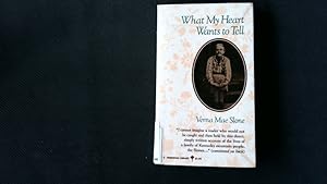 Seller image for What my heart wants to tell. for sale by Antiquariat Bookfarm