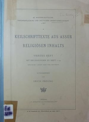 Bild des Verkufers fr Keilschrifttexte aus Assur religisen Inhalts. 28. wissenschaftliche Verffentlichung der deutschen Orient-Gesellschaft, viertes Heft. zum Verkauf von Antiquariat Bookfarm