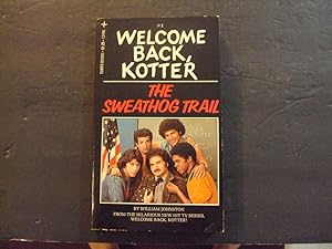 Seller image for Welcome Back,Kotter The Sweathog Trail pb William Johnston 1976 for sale by Joseph M Zunno