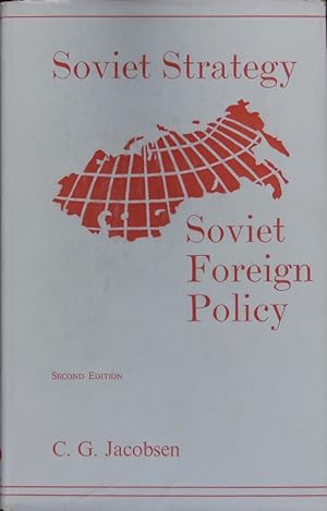 Seller image for Soviet strategy, Soviet foreign policy. Military considerations affecting Soviet policy-making. for sale by Antiquariat Bookfarm