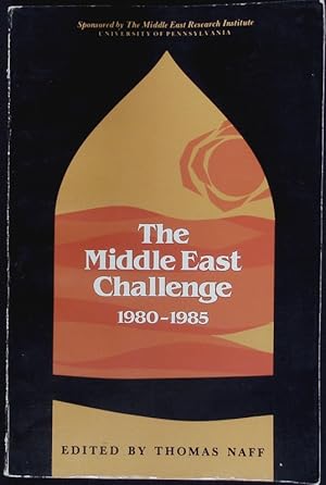 Bild des Verkufers fr The Middle East challenge, 1980-1985. zum Verkauf von Antiquariat Bookfarm