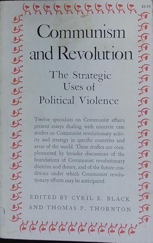 Bild des Verkufers fr Communism and revolution. The strategic uses of political violence. zum Verkauf von Antiquariat Bookfarm