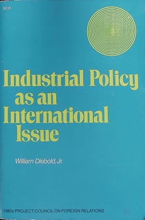 Seller image for Industrial policy as an international issue. for sale by Antiquariat Bookfarm