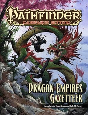 Imagen del vendedor de Pathfinder Campaign Setting: Dragon Empires Gazetteer a la venta por GreatBookPrices