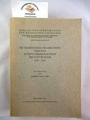 Bild des Verkufers fr Die Traditionen, die Urkunden und das lteste Urbarfragment des Stiftes Rohr : 1133 - 1332. Quellen und Errterungen zur bayerischen Geschichte ; N.F., Bd. 21 zum Verkauf von Chiemgauer Internet Antiquariat GbR