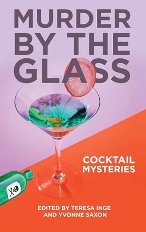 Seller image for Murder by the Glass : Cocktail Mysteries for sale by AHA-BUCH GmbH