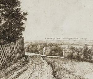 Bild des Verkufers fr Crossroads : Drawing the Dutch Landscape zum Verkauf von AHA-BUCH GmbH