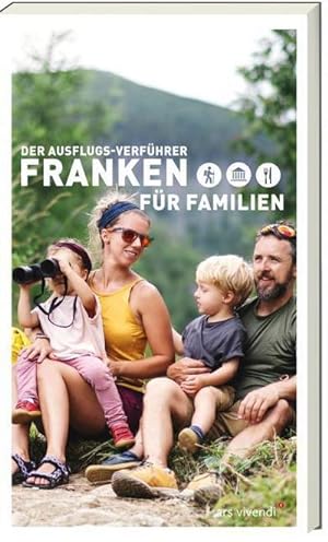 Bild des Verkufers fr Der Ausflugsverfhrer Franken fr Familien : 35 familienfreundliche Ausflugsideen zum Verkauf von AHA-BUCH GmbH