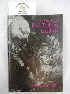 Der Tod im Exlibris. Mit einem Vorwort von Hans Schadewaldt