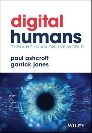 Bild des Verkufers fr Digital Humans: Thriving in an Online World : Digital Humans and Their Organizations zum Verkauf von AHA-BUCH GmbH