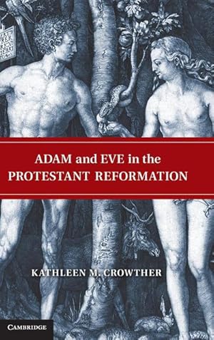 Imagen del vendedor de Adam and Eve in the Protestant Reformation a la venta por AHA-BUCH GmbH