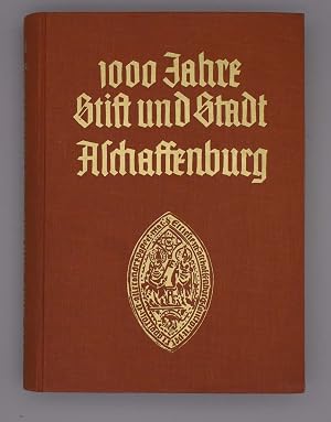Seller image for 1000 Jahre Stift und Stadt Aschaffenburg - Festschrift zum Aschaffenburger Jubil�umsjahr 1957 II. Teil; Aschaffenburger Jahrbuch f�r Landeskunde und Kunst des Untermaingebietes; for sale by Sch�tze & Co.