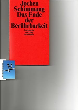 Das Ende der Berührbarkeit. Eine Erzählung. [signiert, signed, Widmung für Gerhard Neumann].