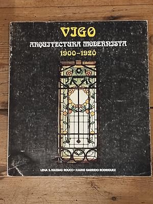 Imagen del vendedor de VIGO, ARQUITECTURA MODERNISTA 1900-1920 a la venta por Carmen Alonso Libros
