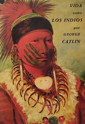 Imagen del vendedor de Vida Entre Los Indios (Vol. 1) a la venta por LIBRERA DE LA FUENTE RIVERA